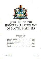 JOURNAL OF THE HONOURABLE COMPANY OF MASTER MARINERS - Volume XVI, No. 182, Summer 1985