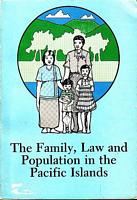 THE FAMILY, LAW AND POPULATION IN THE PACIFIC ISLANDS