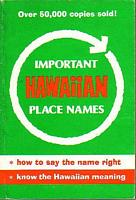 IMPORTANT HAWAIIAN PLACE NAMES