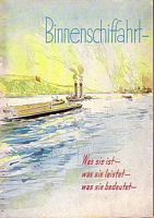 BINNENSCHIFFAHRT - Was sie ist -Was sie leistet - Was sie bedeutet
