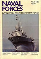 NAVAL FORCES - International Forum for Maritime Power - Vol. VI, No. II, 1985