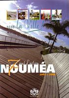NOUMEA : 7 ans d'Action 2001 &agrave; 2008