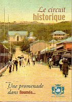 Promenade &agrave; la d&eacute;couverte de NOUMEA - Le Circuit Historique