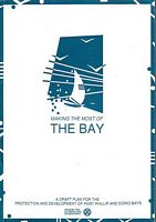 MAKING THE MOST OF THE BAY - A Draft Plan for the Protection and Development of Port Phillip and Corio Bays