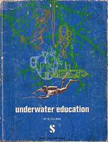 SKIN AND SCUBA DIVING IN UNDERWATER EDUCATION - A Training Text for Institutions of Higher Learning