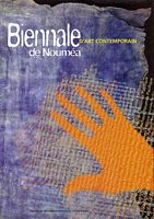 BIENNALE D'ART CONTEMPORAIN DE NOUMEA:  Noum&eacute;a-Pacifique 2000