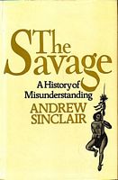 THE SAVAGE - A History of Misunderstanding