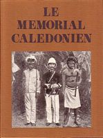 LE MEMORIAL CALEDONIEN - TOME II - 1864-1899