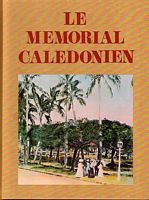 LE MEMORIAL CALEDONIEN - TOME III - 1900-1919