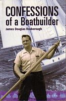 CONFESSIONS OF A BOATBUILDER