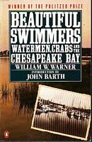 BEAUTIFUL SWIMMERS: Watermen, Crabs and the Chesapeake Bay