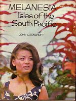 MELANESIA: Isles of the South Pacific
