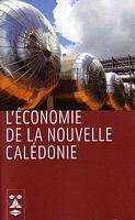 L'ECONOMIE DE LA NOUVELLE CALEDONIE