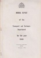 ANNUAL REPORT OF THE TRANSPORT AND HARBOURS DEPARTMENT - GUYANA - for the year 1969