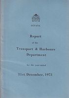 GUYANA - REPORT OF THE TRANSPORT & HARBOURS DEPARTMENT, for the year ended 31st December 1973