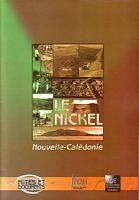 LE NICKEL - Nouvelle-Cal&eacute;donie