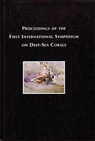 PROCEEDINGS OF THE FIRST INTERNATIONAL SYMPOSIUM ON DEEP-SEA CORALS