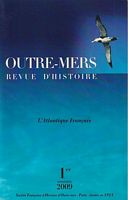 OUTRE-MERS, Revue d' Histoire - Tome 97, No. 362-363:  L' Atlantique Fran&ccedil;ais