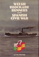 WELSH BLOCKADE RUNNERS IN THE SPANISH CIVIL WAR
