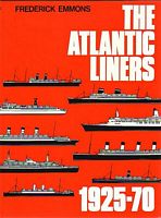 THE ATLANTIC LINERS 1925-70