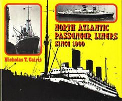 NORTH ATLANTIC PASSENGER LINERS SINCE 1900