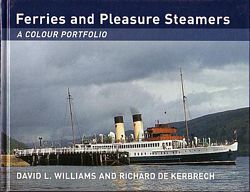 FERRIES AND PLEASURE STEAMERS - A Colour Portfolio