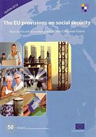 THE EU PROVISIONS ON SOCIAL SECURITY - Your rights when moving within the European Union