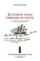 ILS ETAIENT VENUS CHERCHER DU SANTAL