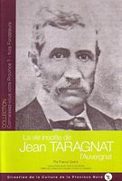 LA VIE INSOLITE DE JEAN TARAGNAT, l'Auvergnat