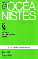 JOURNAL DE LA SOCIETE DES OCEANISTES -  No. 114-115: En Hommage &agrave; Jacques Barrau