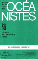 JOURNAL DE LA SOCIETE DES OCEANISTES -  No. 120-121: Ethno&eacute;cologie en Oc&eacute;anie