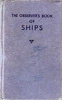 THE OBSERVER'S BOOK OF SHIPS - 1970