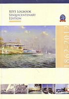 RSYS (Royal Sydney Yacht Squadron) LOGBOOK SESQUICENTENARY EDITION 1862-2012