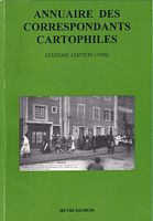ANNUAIRE DES CORRESPONDANTS CARTOPHILES - Seizi&egrave;me &eacute;dition (1998)