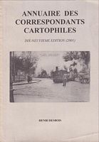 ANNUAIRE DES CORRESPONDANTS CARTOPHILES - Dix-Neuvi&egrave;me &eacute;dition (2001)