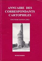 ANNUAIRE DES CORRESPONDANTS CARTOPHILES - Vingti&egrave;me &eacute;dition (2002)