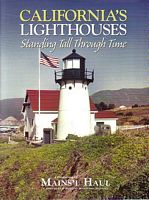 CALIFORNIA'S LIGHTHOUSES - Standing Tall Through Time (in Mains'l Haul)