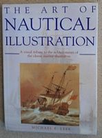 THE ART OF NAUTICAL ILLUSTRATION, A Visual Tribute to the Achievements of the Classic Marine Illustrators