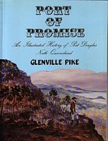 PORT OF PROMISE - An Illustrated History of Port Douglas, North Queensland 