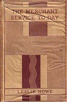 THE MERCHANT SERVICE TO-DAY