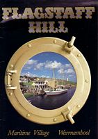 FLAGSTAFF HILL, Maritime Village Warrnambool