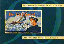 MARITIEM MUSEUM "PRINS HENDRIK" - Annual Report / Jaarverslag 1990