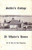 SETTLER'S COTTAGE AT WHALER'S HAVEN