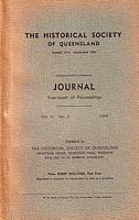 THE JOURNAL OF THE HISTORICAL SOCIETY OF QUEENSLAND - Year-book of Proceedings :  Vol. V, No. 2