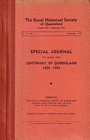 SPECIAL JOURNAL "Centenary of Queensland 1859-1959":  Vol. VI, No. 1