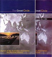 THE GREAT CIRCLE: Journal of the Australian Association for Maritime History -  Volume 25, Nos. 1 & 2, 2003