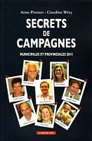 SECRETS DE CAMPAGNES: Municipales et Provinciales 2014