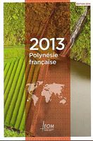 LA POLYNESIE FRANCAISE - Rapport Annuel 2013