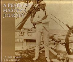 A PEARLING MASTER'S JOURNEY: in the wake of the schooner Mist