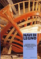 NAVI DI LEGNO - Evoluzione Tecnica e Sviluppo della Cantieristica nel Mediterraneo dal XVI Secolo a Oggi